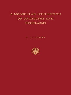 cover image of A Molecular Conception of Organisms and Neoplasms